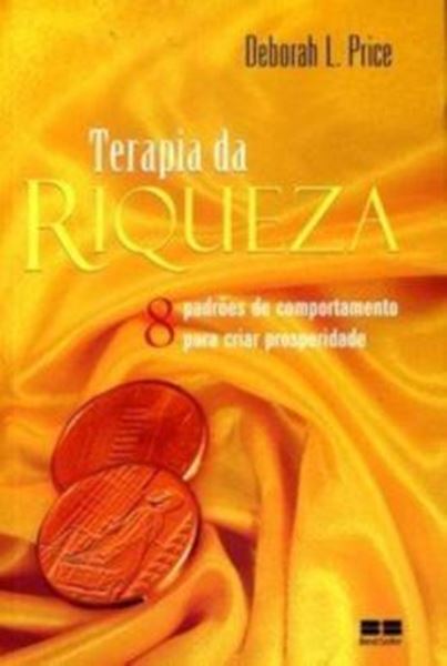 Picture of TERAPIA DA RIQUEZA - 8 PADROES DE COMPORTAMENTO PARA CRIAR PROSPERIDADE
