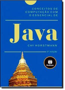 Imagem de CONCEITOS DE COMPUTACAO COM O ESSENCIAL DE JAVA - 3ª EDICAO