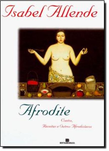 Picture of AFRODITE - CONTOS, RECEITAS E OUTROS AFRODISIACOS