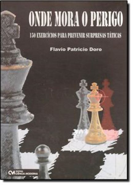 Picture of ONDE MORA O PERIGO - 150 EXERCICIOS PARA PREVENIR SURPRESAS TATICAS