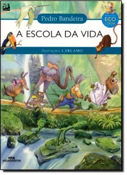 Imagem de A ESCOLA DA VIDA - NOVA ORTOGRAFIA