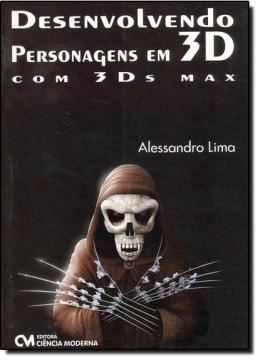 Imagem de DESENVOLVENDO PERSONAGENS EM 3D COM 3DS MAX