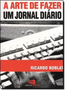 Imagem de ARTE DE FAZER UM JORNAL DIARIO, A