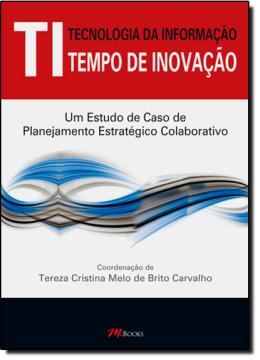Imagem de TECNOLOGIA DA INFORMACAO  - TEMPO DE INOVACAO