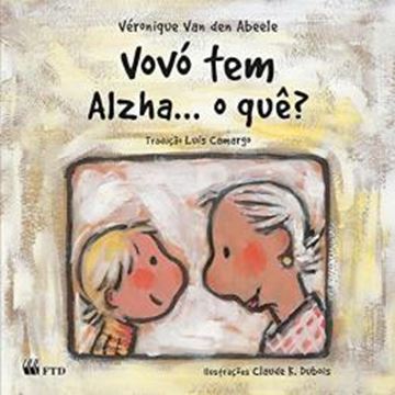 Imagem de VOVO TEM ALZHA... O QUE?