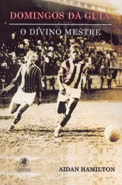 Imagem de DOMINGOS DA GUIA - O DIVINO MESTRE