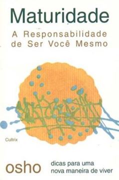 Imagem de MATURIDADE A RESPONSABILIDADE DE SER VOCE MESMO