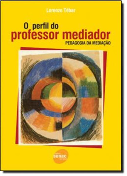 Picture of O PERFIL DO PROFESSOR MEDIADOR - PEDAGOGIA DA MEDIACAO