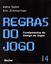 Imagem de REGRAS DO JOGO - FUNDAMENTOS DO DESIGN DE JOGOS 4
