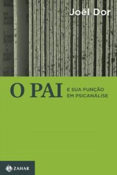 Imagem de O PAI E SUA FUNCAO EM PSICANALISE