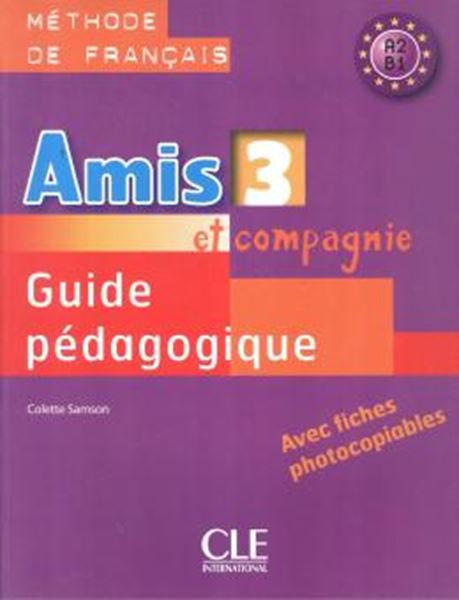 Picture of AMIS ET COMPAGNIE 3 - GUIDE PEDAGOGIQUE