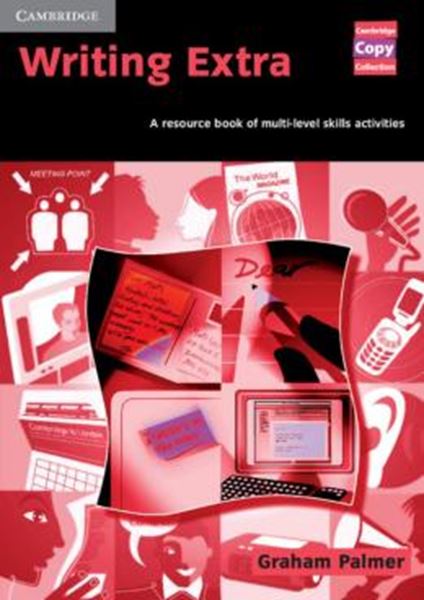 Picture of WRITING EXTRA - A RESOURCE BOOK OF MULTI-LEVEL SKILLS ACTIVITIES