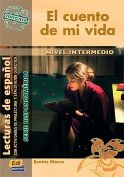 Imagem de EL CUENTO DE MI VIDA - VENEZUELA: SERIE HISPANOAMERICA NIVEL INTERMEDIO 1