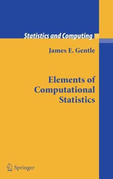 Picture of ELEMENTS OF COMPUTATIONAL STATISTICS