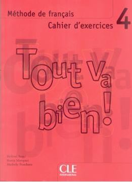 Imagem de TOUT VA BIEN! 4 CAHIER D´EXERCICES + CD AUDIO