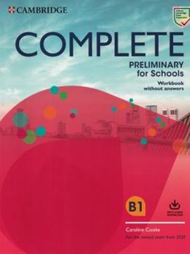 Imagem de COMPLETE PRELIMINARY FOR SCHOOLS WB WITHOUT ANSWERS WITH AUDIO DOWNLOAD - FOR THE REVISED EXAM FROM 2020