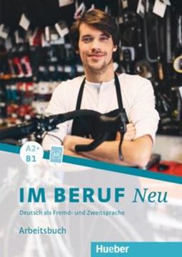 Imagem de IM BERUF NEU A2+/B1 - ARBEITSBUCH - DEUTSCH ALS FREMD- UND ZWEITSPRACHE