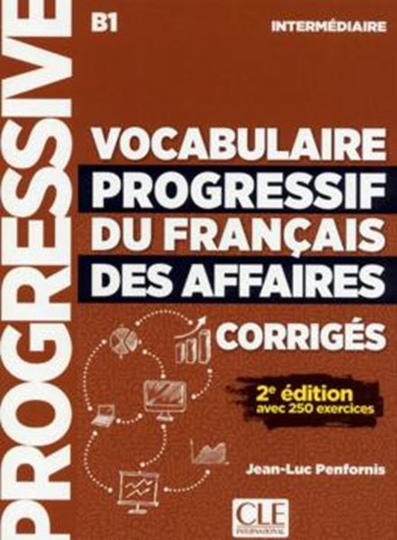 Picture of VOCABULAIRE PROGRESSIF DU FRANCAIS DES AFFAIRES - NIVEAU INTERMEDIAIRE - CORRIGES - 2EME ED