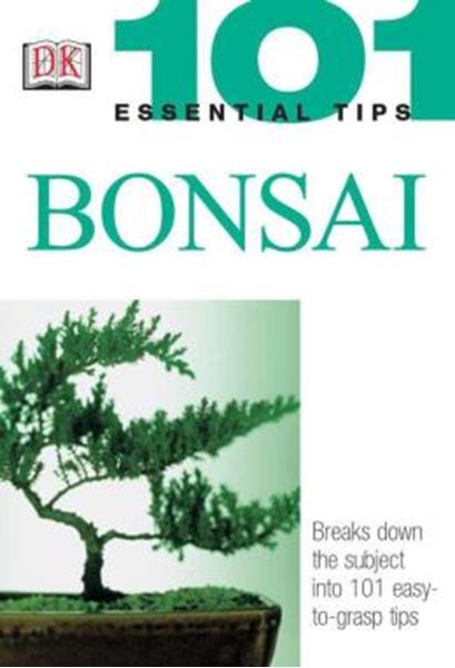 Picture of 101 ESSENTIAL TIPS BONSAI - BREAKS DOWN THE SUBJECT INTO 101 EASY-TO-GRASP TIPS