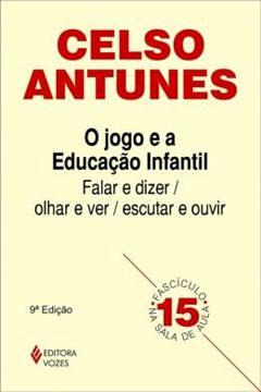 Imagem de JOGO E A EDUCACAO INFANTIL - VOL. 15 - 9ª ED