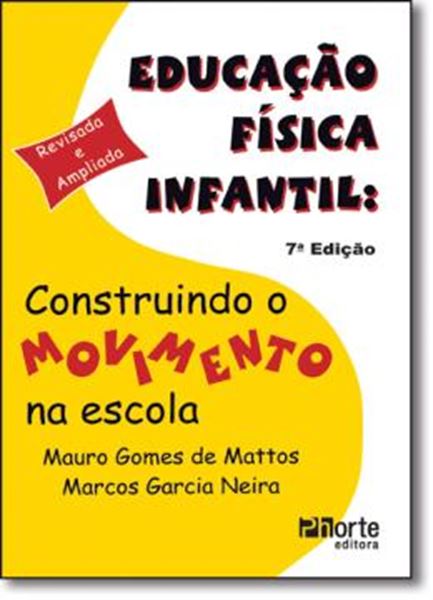 Picture of EDUCACAO FISICA INFANTIL CONSTRUINDO O MOVIMENTO NA ESCOLA 