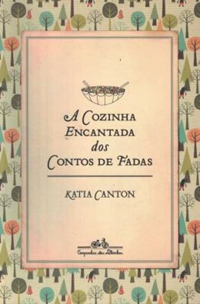 Picture of A COZINHA ENCANTADA DOS CONTOS DE FADAS