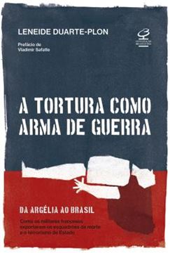 Imagem de TORTURA COMO ARMA DE GUERRA, A
