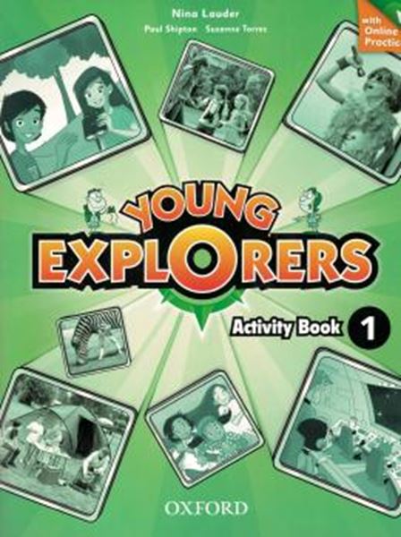 Picture of YOUNG EXPLORERS 1 ACTIVITY BOOK WITH ONLINE PRACTICE - 1ST ED