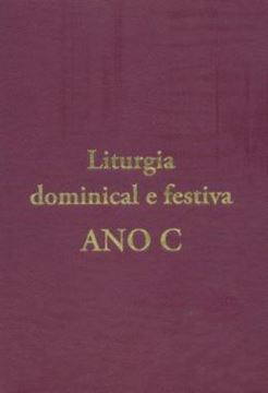 Imagem de LITURGIA DOMINICAL E FESTIVA - ANO C