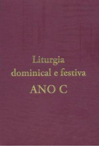 Picture of LITURGIA DOMINICAL E FESTIVA - ANO C