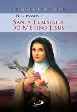 Imagem de NOS PASSOS DE SANTA TERESINHA DO MENINO JESUS