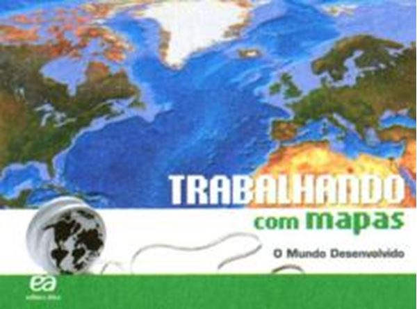 Picture of TRABALHANDO COM MAPAS - O MUNDO DESENVOLVIDO - 7ª ED