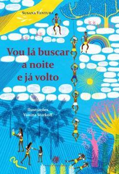 Imagem de VOU LA BUSCAR A NOITE E JA VOLTO