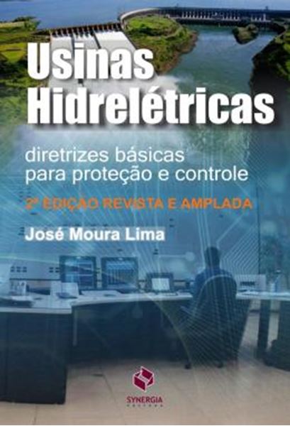 Picture of USINAS HIDRELETRICAS - DIRETRIZES BASICAS PARA PROTECAO E CONTROLE - 2ª ED