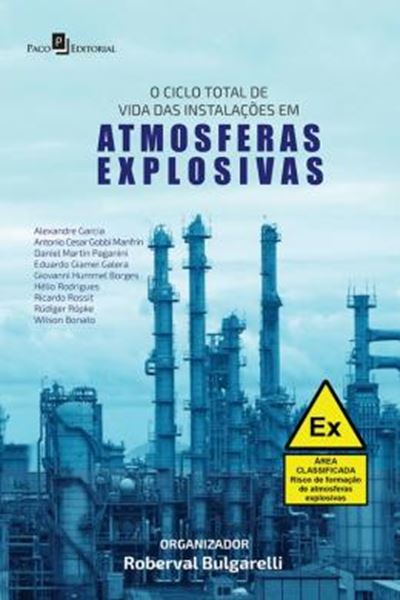 Picture of CICLO TOTAL DE VIDA DAS INSTALACOES EM ATMOSFERAS EXPLOSIVAS, O