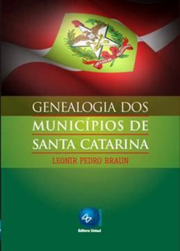Imagem de GENEALOGIA DOS MUNICIPIOS DE SANTA CATARINA