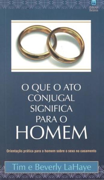 Picture of QUE O ATO CONJUGAL SIGNIFICA PARA O HOMEM, O - 2ª ED.