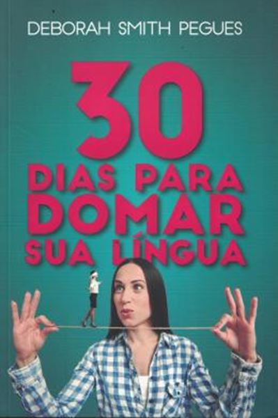 Picture of 30 DIAS PARA DOMAR SUA LINGUA