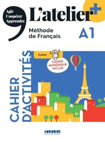 Picture of ATELIER+ A1 - CAHIER + CAHIER NUMERIQUE - EDITION 2022