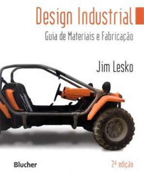 Imagem de DESIGN INDUSTRIAL - GUIA DE MATERIAIS E FABRICACAO - 2ª EDICAO