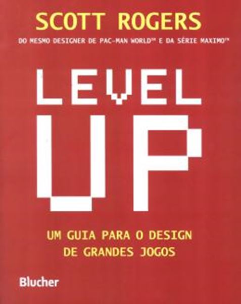 Picture of LEVEL UP - UM GUIA PARA O DESIGN DE GRANDES JOGOS