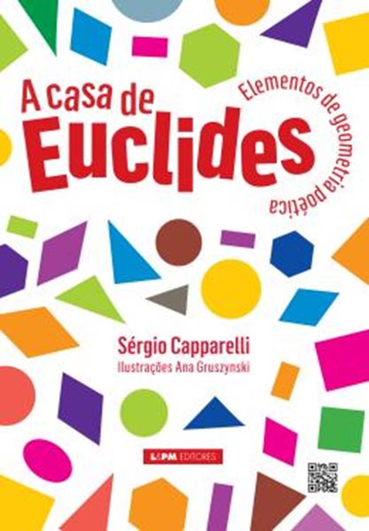 Picture of A CASA DE EUCLIDES - ELEMENTOS DE GEOMETRIA POETICA