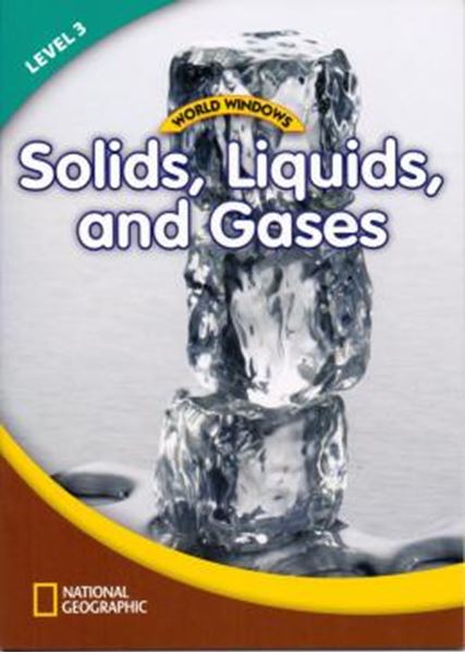 Picture of WORLD WINDOWS LEVEL 3 SCIENCE - SOLIDS, LIQUIDS AND GASES - STUDENT BOOK