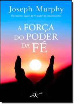 Imagem de A FORCA DO PODER DA FE - EDICAO DE BOLSO