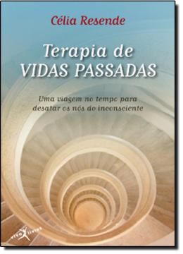 Imagem de TERAPIA DE VIDAS PASSADAS