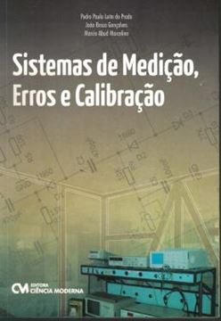 Imagem de SISTEMAS DE MEDICAO, ERROS E CALIBRACAO  208 páginas Editora: Ciencia Moderna Edição: 1 (2014) Idioma: Português