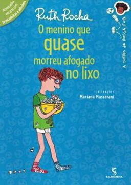 Imagem de O MENINO QUE QUASE MORREU AFOGADO NO LIXO - 2ª ED