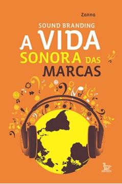 Imagem de VIDA SONORA DAS MARCA ZANNA,  A