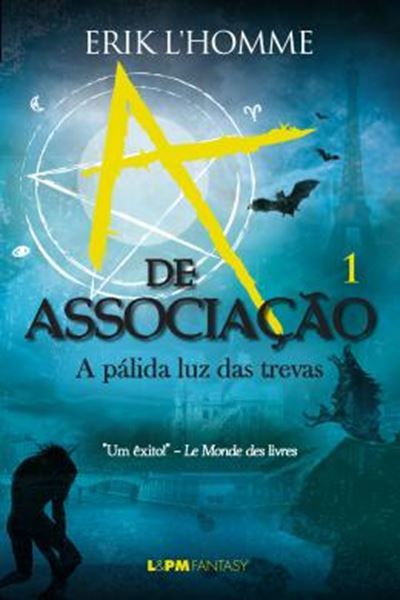 Picture of A DE ASSOCIACAO - VOL. 1 - A PALIDA LUZ DAS TREVAS