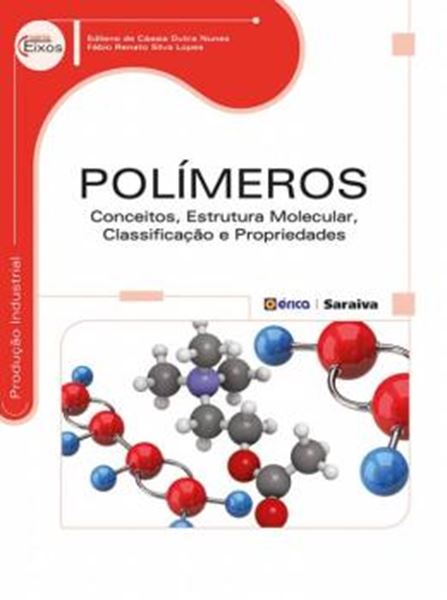 Picture of POLIMEROS - CONCEITOS, ESTRUTURA MOLECULAR, CLASSIFICACAO E PROPRIEDADES